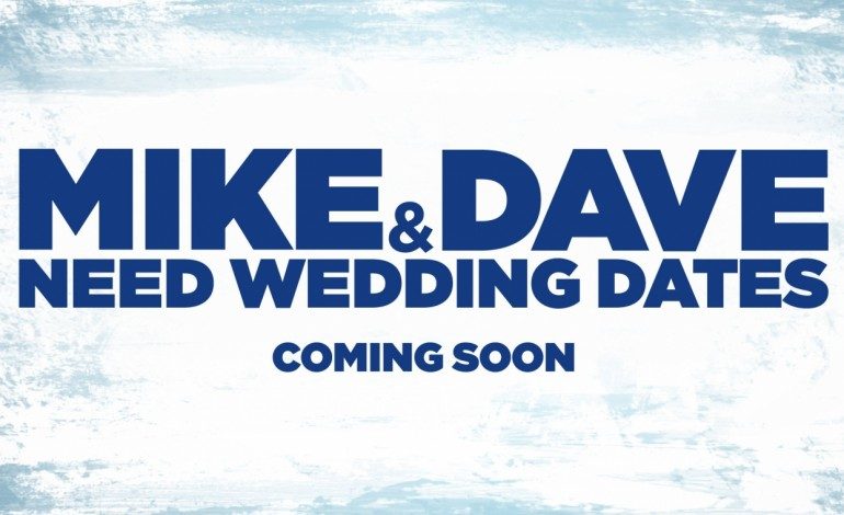 Zac Efron and Adam Devine Meet Their Matches in ‘Mike and Dave Need Wedding Dates’ Trailer