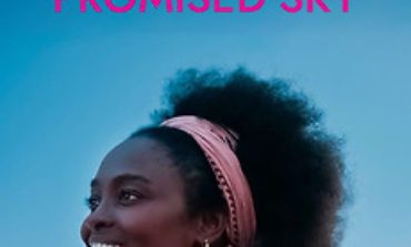 Erige Sehiri's 'Promised Sky' Debuts Official Trailer Ahead Of Its World Premiere At The Cannes Film Festival