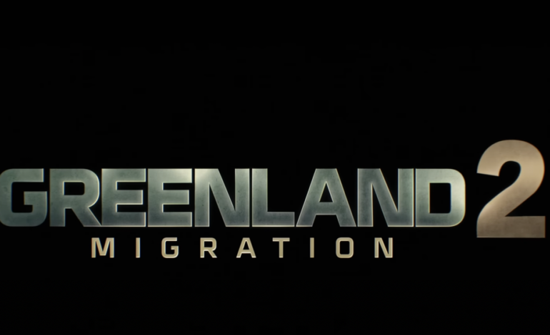 ‘Greenland 2: Migration’ Set For January 2026 Release As Trailer Debuts