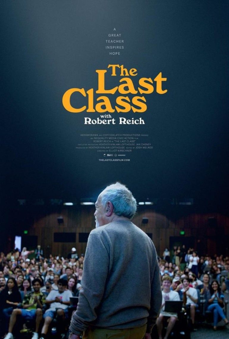 Robert Reich Doc ‘The Last Class’ Crosses $600k In 12th Week Of Its Theatrical Run